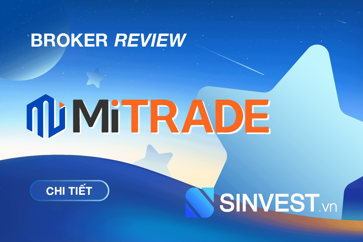 Mitrade là gì? Đánh giá sàn Mitrade chi tiết nhất 2023