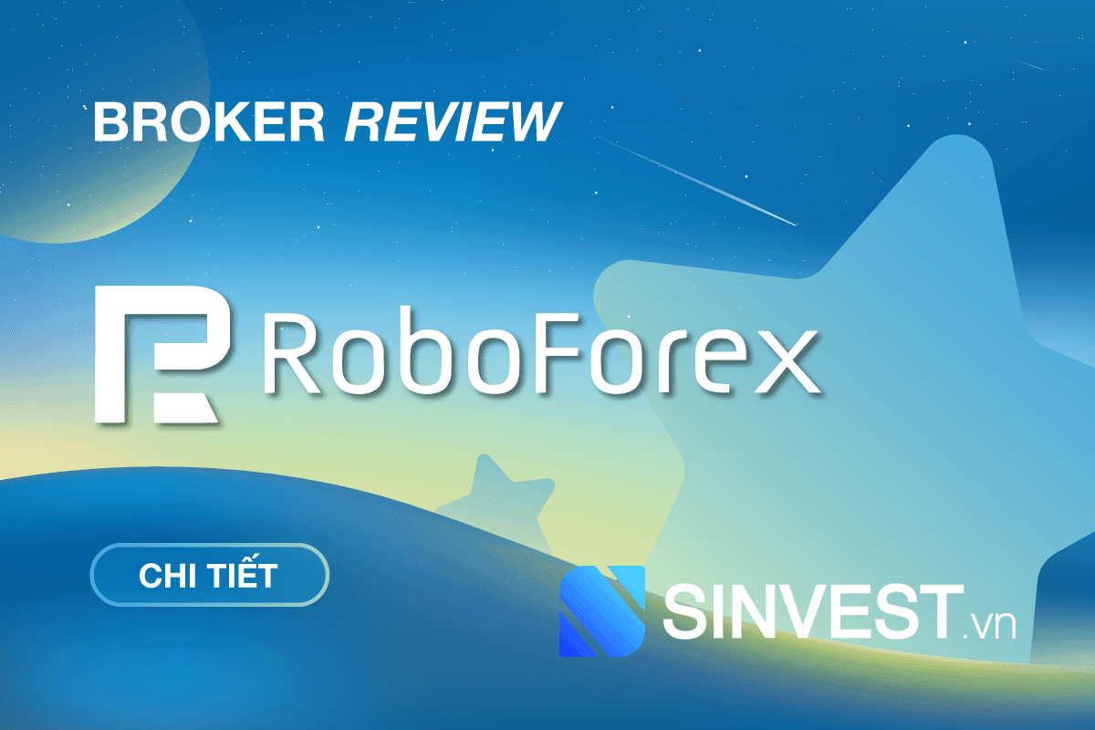 RoboForex là gì? Đánh giá sàn RoboForex chi tiết nhất 2023