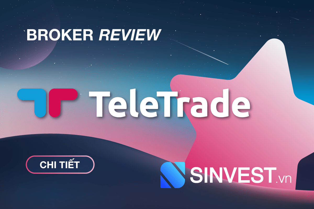 TeleTrade là gì? Đánh giá sàn TeleTrade chi tiết nhất 2023