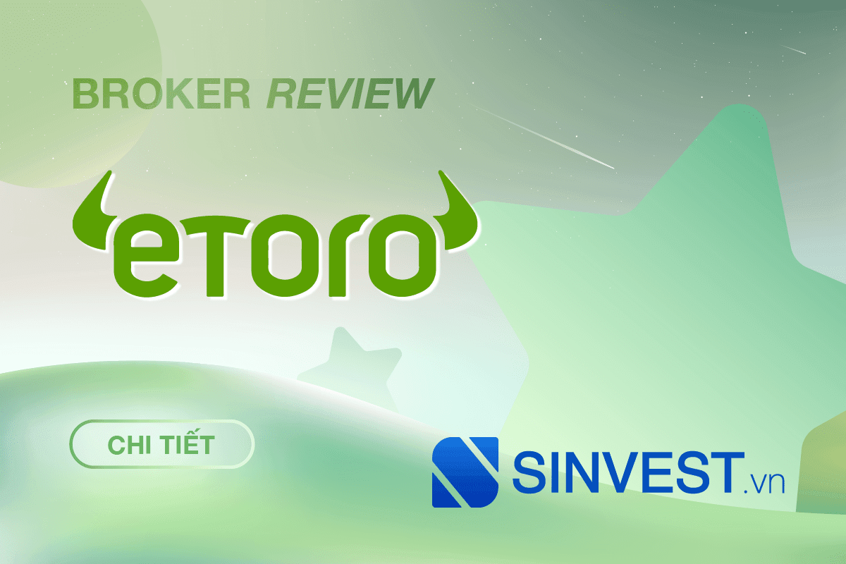 eToro là gì? Đánh giá sàn eToro chi tiết nhất 2023