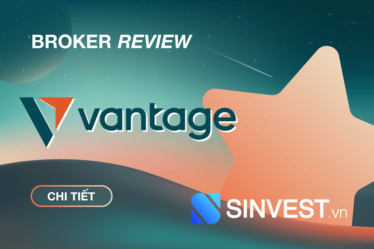 Vantage FX là gì? Đánh giá sàn Vantage FX chi tiết nhất 2023