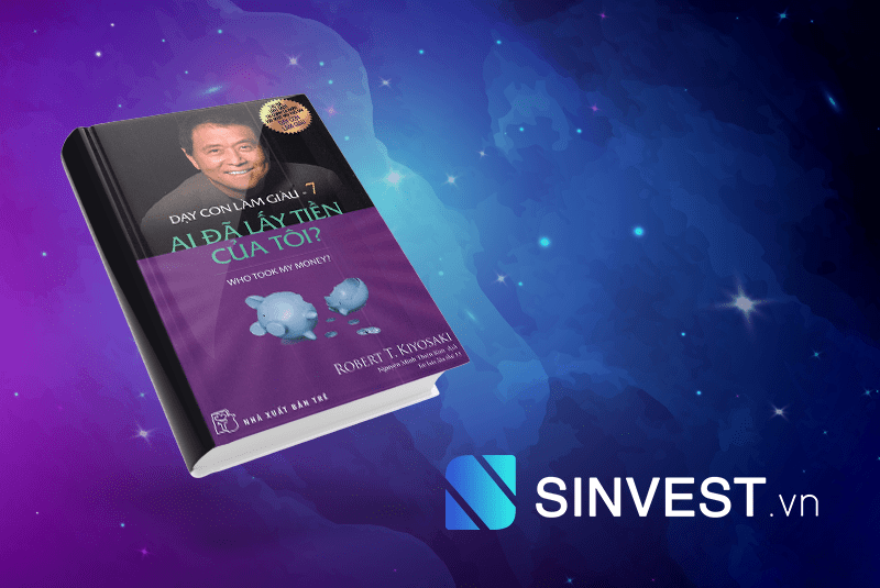 Tóm tắt và Review Ebook Dạy Con Làm Giàu Tập 7 PDF - Ai Đã Lấy Tiền Của Tôi Download Free