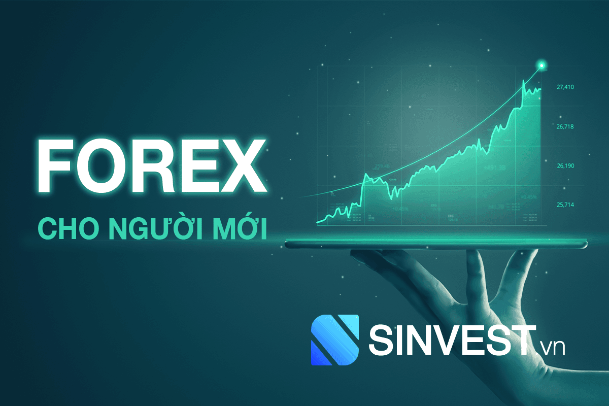FOREX là gì? Hướng dẫn đầu tư Forex chi tiết từ A-Z cho F0