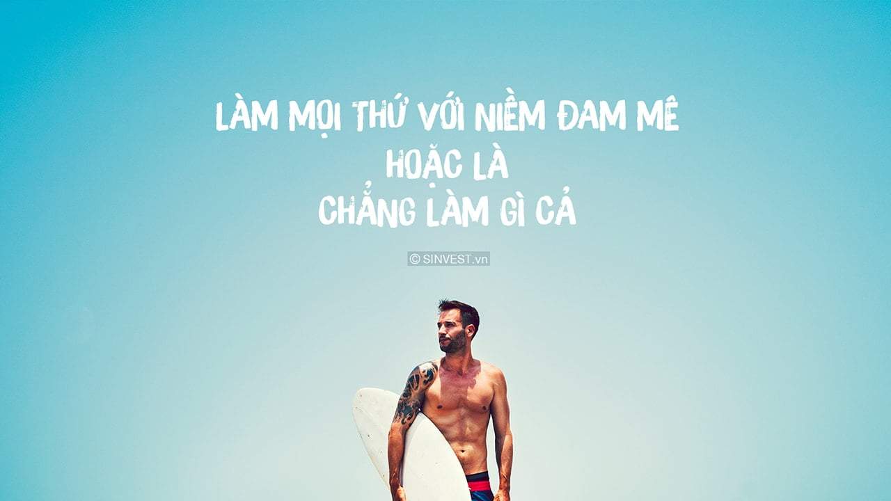 Quotes tạo động lực - dành tặng những người bạn của SINVEST