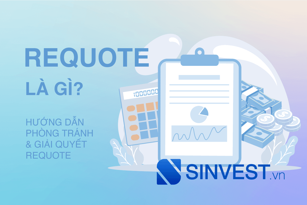 Requote trong Forex là gì? Cách Phòng tránh & Giải quyết khi gặp phải