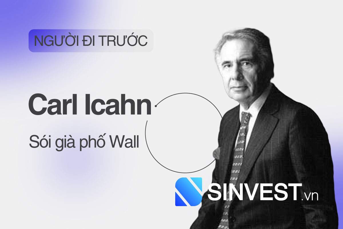 Kinh ngạc trước bí quyết đầu tư "Sói già phố Wall" - Carl Icahn
