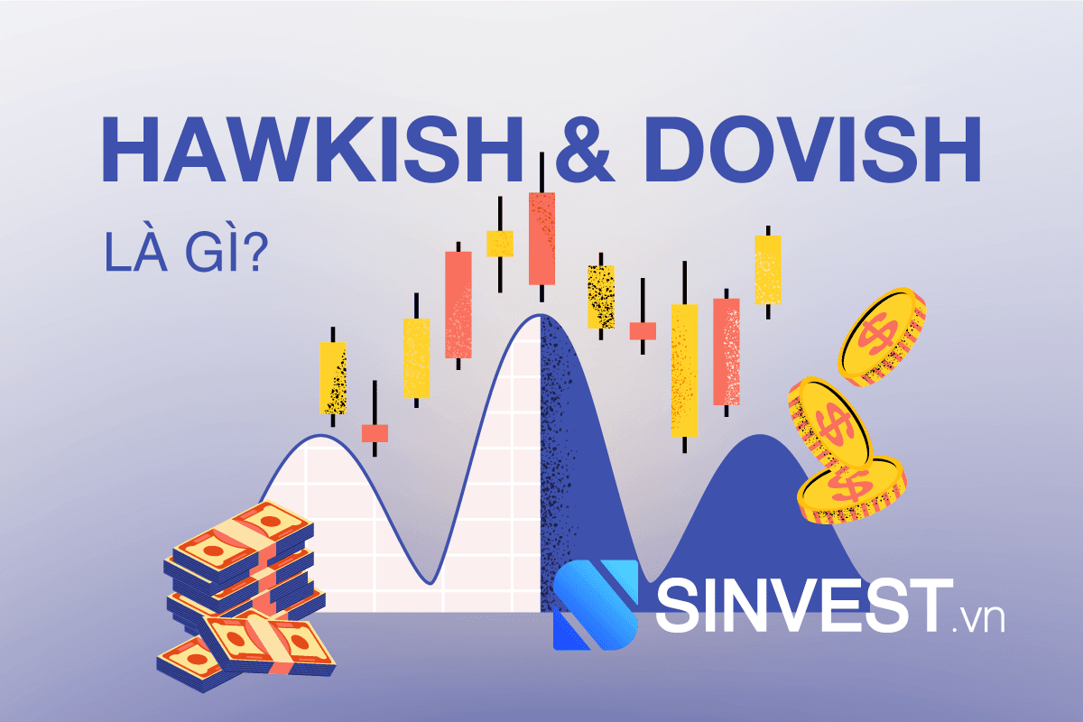 Hawkish, Dovish là gì? Chính sách tiền tệ bồ câu - diều hâu