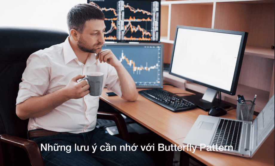 Những lưu ý với Butterfly Pattern