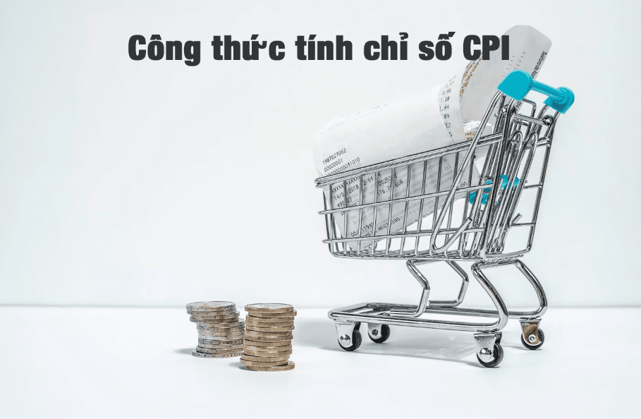 Công thức tính chỉ số CPI là gì?