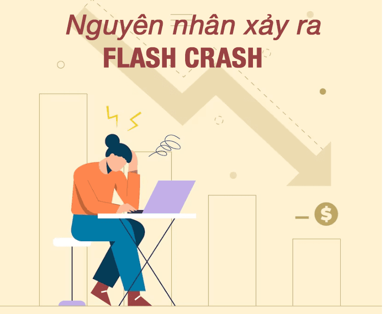 Nguyên nhân xảy ra Flash Crash