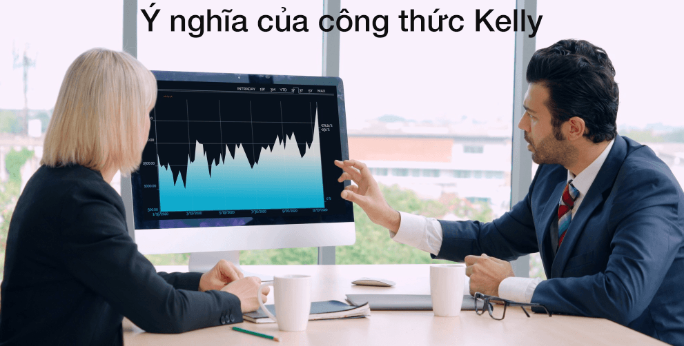 Ý nghĩa của công thức Kelly