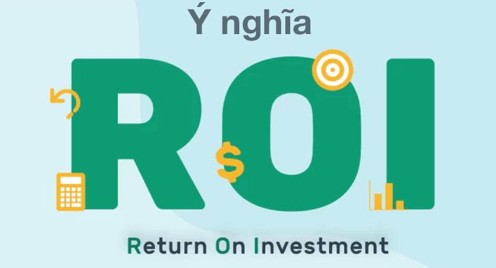 Ý nghĩa chỉ số ROI