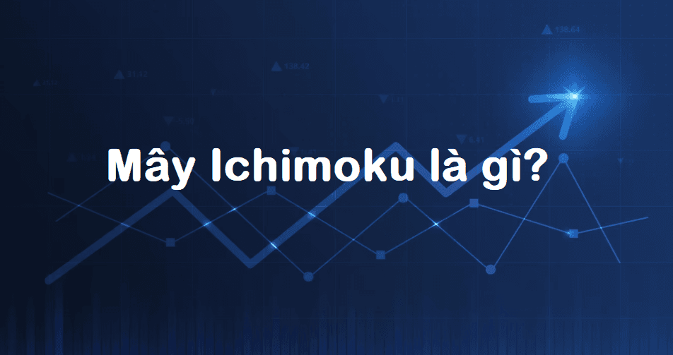 Mây Ichimoku là gì?