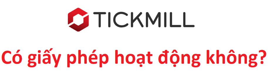 Sàn Tickmill có giấy phép hoạt động không?
