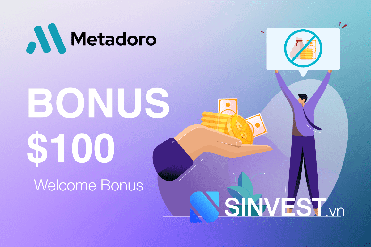 Metadoro Welcome Bonus - Nhận Miễn phí $100 khi mở Tài khoản