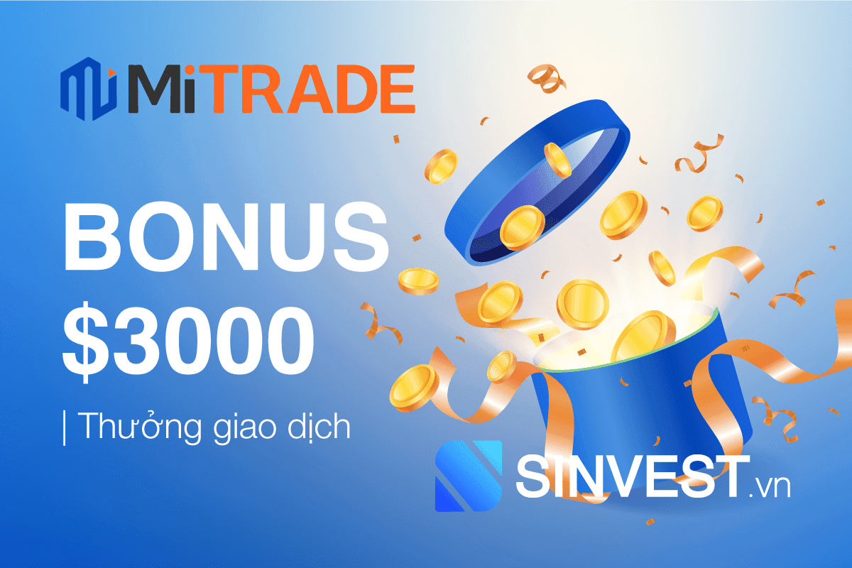 MiTrade Bonus 2023 - Thưởng giao dịch lên tới 3000 USD