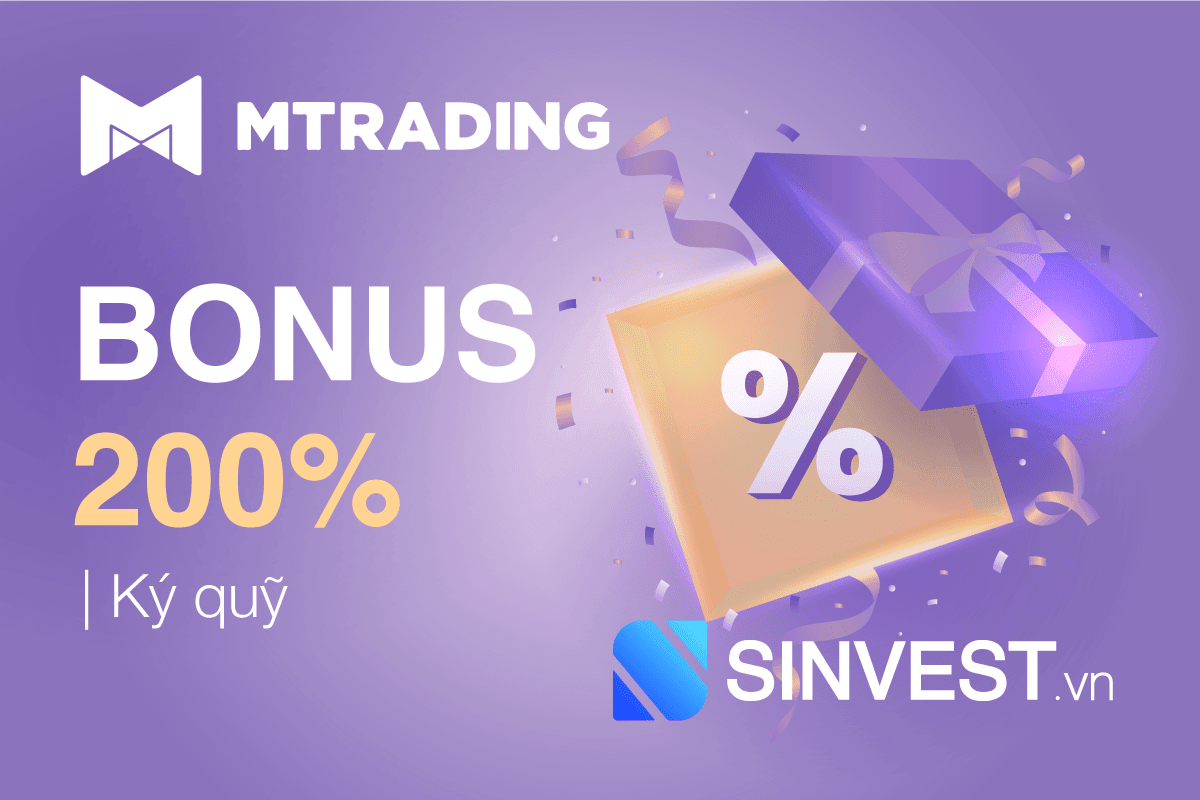 MTrading Bonus ký quỹ - Nhận bonus Tiền nạp lên đến 200% ngay!
