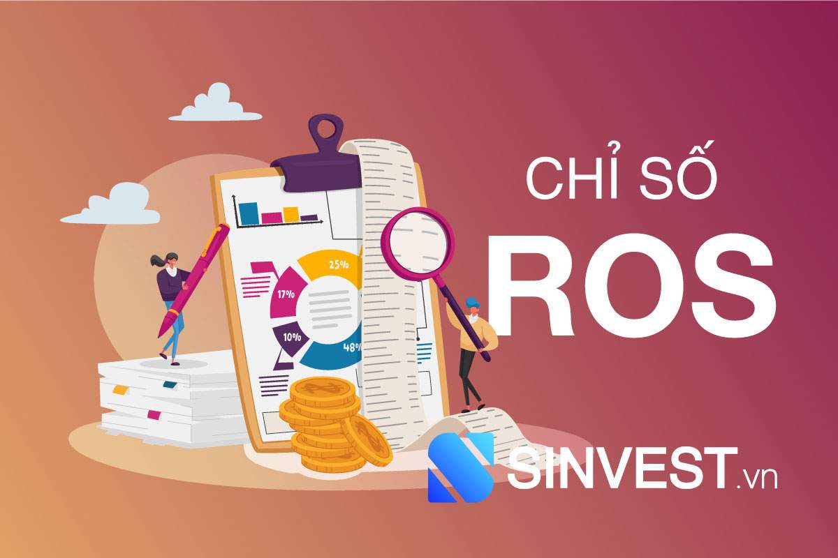 ROS là gì trong chứng khoán? ROS bao nhiêu là tốt?