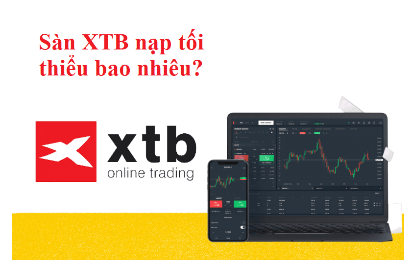 Sản XTB nạp tối thiểu bao nhiêu?