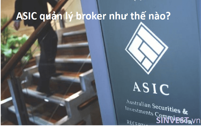 Giấy phép ASIC quản lý các sàn môi giới như thế nào?