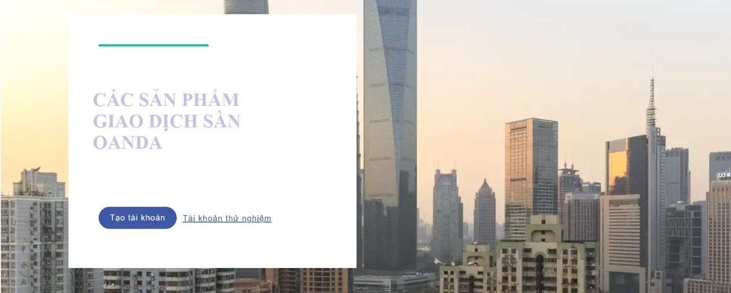 Các sản phẩm giao dịch sàn OANDA